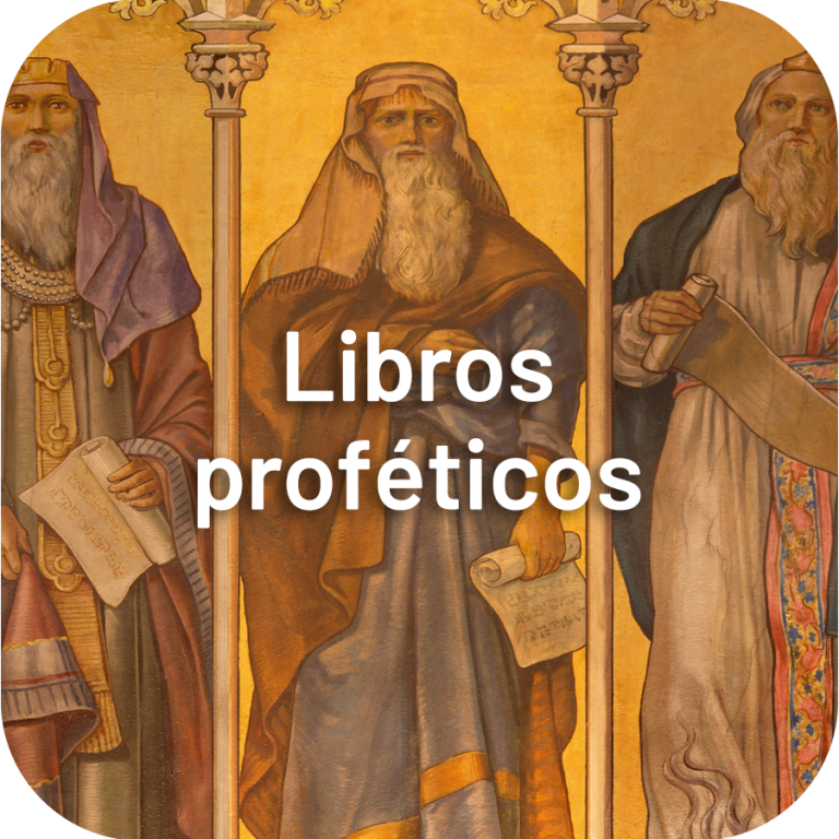 Los Libros Proféticos del Antiguo Testamento